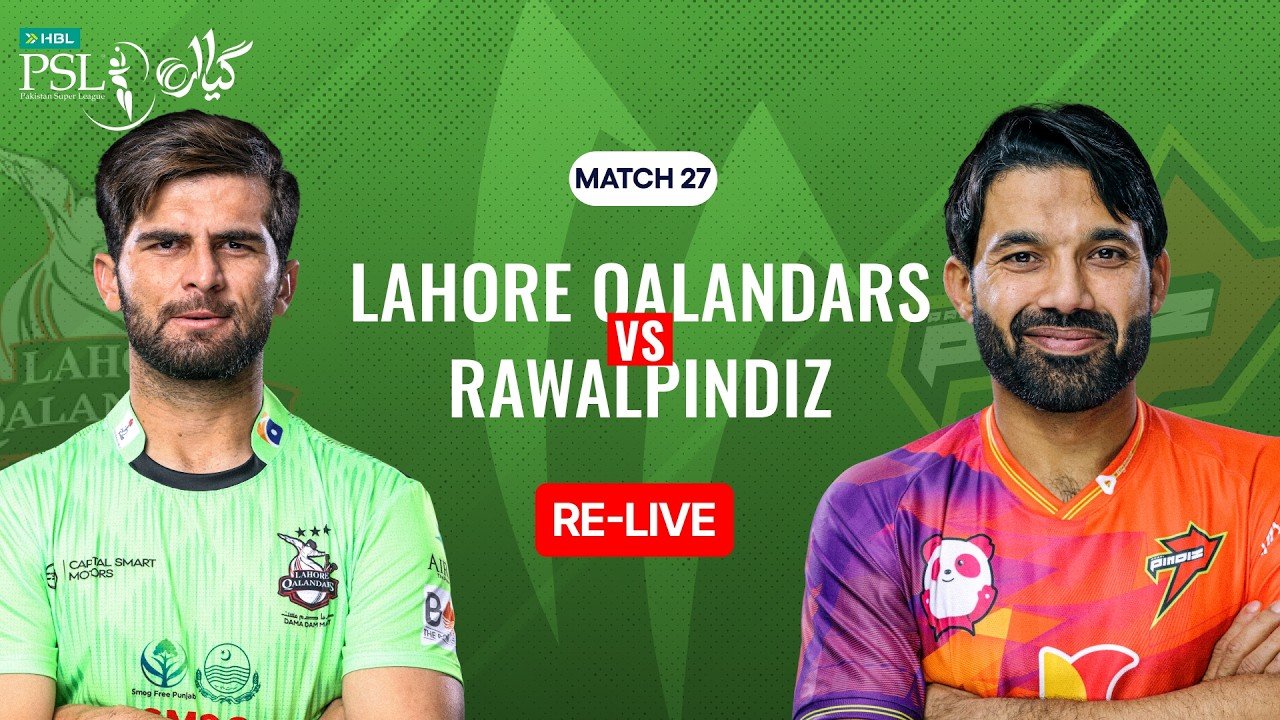 Re-Live | Lahore Qalandars vs Rawalpindiz | Match 27 | HBL PSL 11 | MZB1J